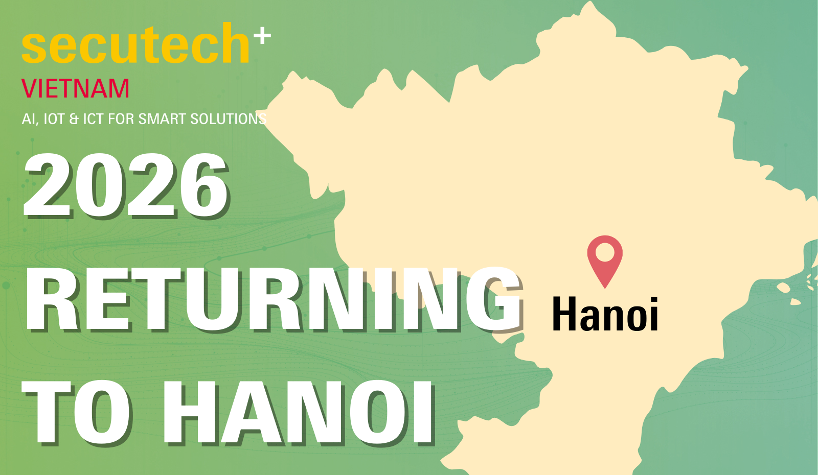 Secutech+ Vietnam 2026 Returning to Hanoi